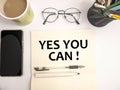 Yes You Can, Motivational Words Quotes Concept Royalty Free Stock Photo