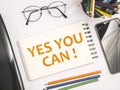 Yes You Can, Motivational Words Quotes Concept Royalty Free Stock Photo