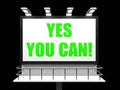 Yes You Can Sign Refers to Determination and Royalty Free Stock Photo