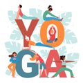 Yoga activity vector illustration set, cartoon flat active people doing yogi asana pose practice next to big yoga word Royalty Free Stock Photo