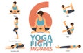 6 Yoga poses for Yoga at home in concept of fight for migraines or headache in flat design. Vector