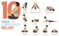 10 Yoga poses or asana posture for workout in Lower Back Relief concept. Women exercising for body stretching. Fitness infographic Royalty Free Stock Photo