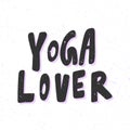 Yoga lover. Sticker for social media content. Vector hand drawn illustration design.