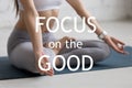 Yoga meditating. Focus on the good