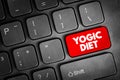 Yogic diet text button on keyboard, concept background