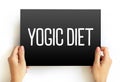 Yogic diet text quote on card, concept background