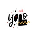 Yolo hand drawn lettering. Isolated on white background. Vector illustration.