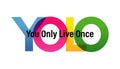 YOLO word vector illustration. You Only Live Once. Colored rainbow text. Vector banner. Corporate concept. Gradient Text