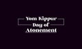 Yom Kippur Day of Atonement unique text illustration design