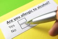 Are you allergic to alcohol? yes or no Royalty Free Stock Photo