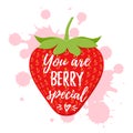 You are berry special, quote design. Vector illustration.