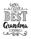 You are the best Grandma in the World