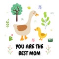 You are the best mom ever print with a cute mother goose and her baby gosling Royalty Free Stock Photo