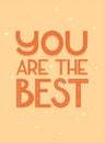 You are the best, motivation letterig card