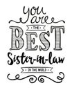 You are the Best Sister-in-law in the World