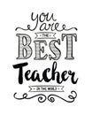 You are the Best Teacher in the World