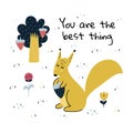 You are the best thing funny print with a squirrel. Cute card with forest character