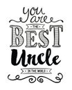 You are the Best Uncle in the World