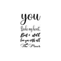 you broke my heart..but i still love you with all the pieces black letter quote Royalty Free Stock Photo