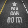 You can do it ! Royalty Free Stock Photo