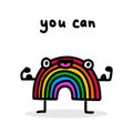 You can hand drawn vector illustration in cartoon doodle style rainbow strong