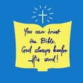 You can trust the Bible, God always keeps His word Royalty Free Stock Photo