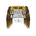 You are Capable of amazing things, good for print