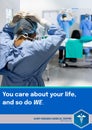 You care about your life so do we text, medical centre name and logo over diverse surgeons at work