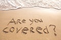 Are you covered, travel insurance concept Royalty Free Stock Photo