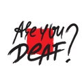 Are you deaf? - inspire motivational quote. Hand drawn lettering.