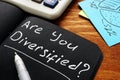 Are you diversified written in the note. Diversification concept Royalty Free Stock Photo