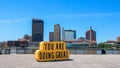 You are doing great sign along Maumee River in Toledo, downtown