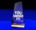 You Earned It Award Trophy Recognition Appreciation Royalty Free Stock Photo