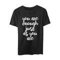 You are enough just as you are typography print design on black tshirt vector illustration concept