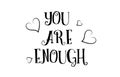 you are enough love quote logo greeting card poster design