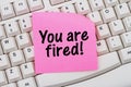 You are fired Royalty Free Stock Photo
