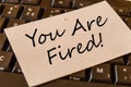 You are fired Concept on keyboard note Royalty Free Stock Photo