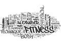 Are You Fit Enough To Get Fit The Alexander Technique May What You Need Word Cloud