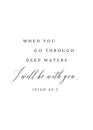 When You Go Through Deep Waters - Printable Bible Verse Wall Art featuring Isaiah 43:2