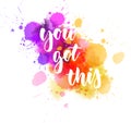 You got this - inspirational handlettering Royalty Free Stock Photo