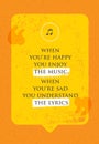When You Are Happy You Enjoy The Music. When You Are Sad You Understand The Lyrics. Philosophy Design Concept Royalty Free Stock Photo