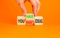 You have or not idea symbol. Concept word You have or have not ideas on beautiful wooden cubes. Beautiful orange table orange Royalty Free Stock Photo