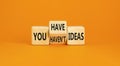 You have or not idea symbol. Concept word You have or have not ideas on beautiful wooden cubes. Beautiful orange table orange Royalty Free Stock Photo