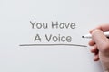 You have a voice written on whiteboard Royalty Free Stock Photo
