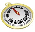 Are You Headed in the Right Direction Compass Correct Path Royalty Free Stock Photo