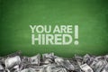 You are hired on Blackboard Royalty Free Stock Photo