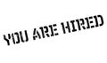 You Are Hired rubber stamp