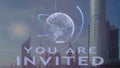 You are invited text with 3d hologram of the planet Earth against the backdrop of the modern metropolis