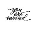 You are invited text vector on white background. Lettering for invitation, wedding and greeting card, prints and posters. Hand dra