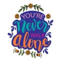 You`ll never walk alone. Lettering,